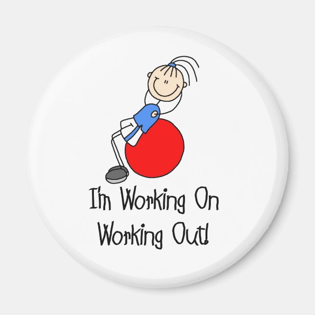 Work On Working Out Magnet (Front)