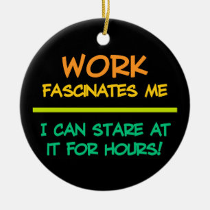 Work ornament