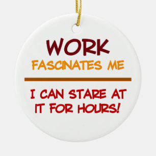 Work ornament