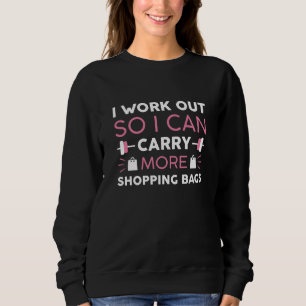 Work Out Shopping Bags Sweatshirt