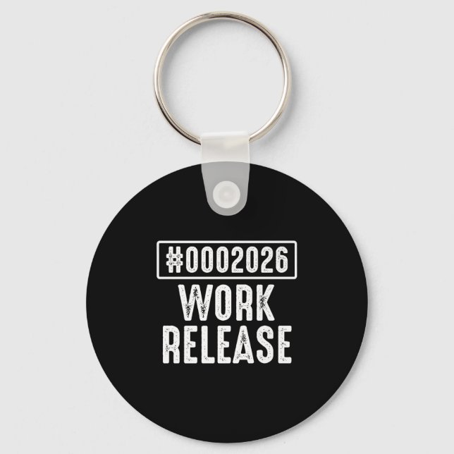 Work Release 2026 Funny Coding Engineer Retirement Keychain (Front)
