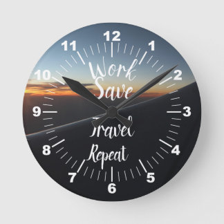 Work Save Travel Repeat Round Clock