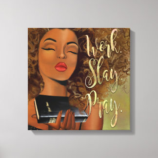 Work.Slay. Pray. Affirmation Canvas Print