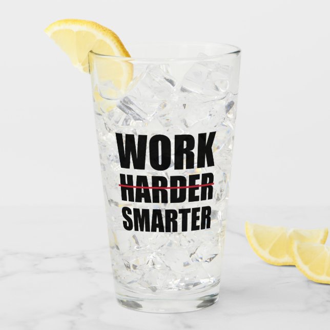 Work Smarter Not Harder Motivational Glass (Front Ice)