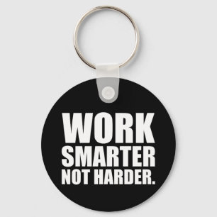 Work Smarter Not Harder Motivational Keychain