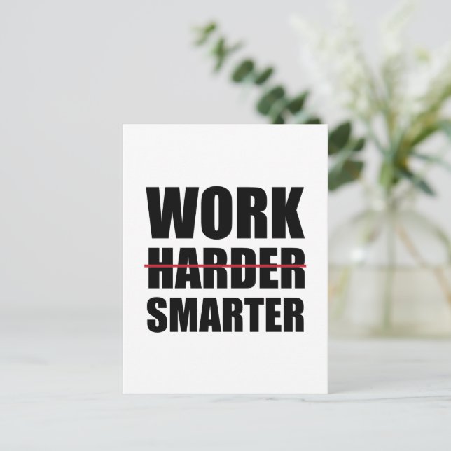 Work Smarter Not Harder Motivational Postcard (Standing Front)
