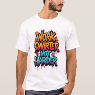 work smarter not harder t-shirt trending tee