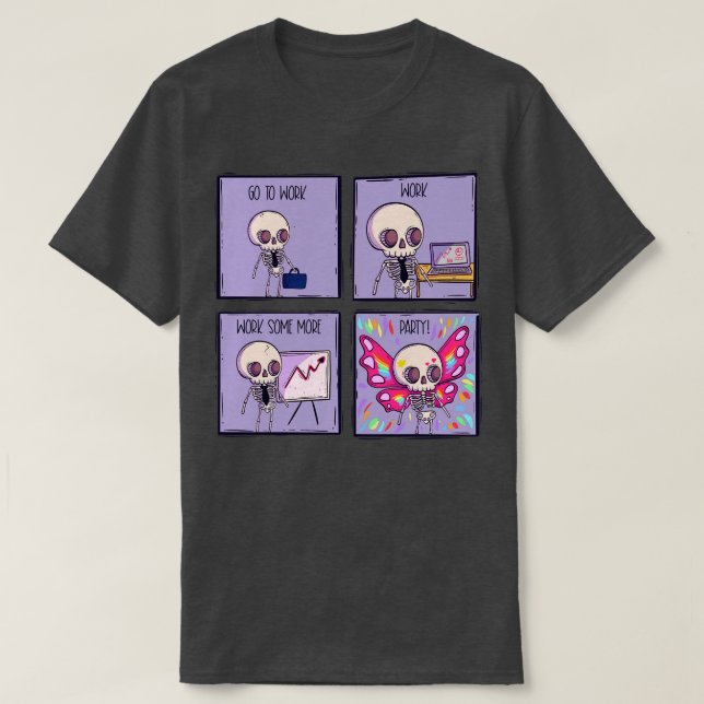 Work then party T-Shirt (Design Front)