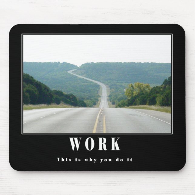 Work - this is why mouse pad (Front)