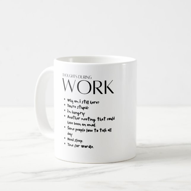 Work Thoughts Mug (Front Left)