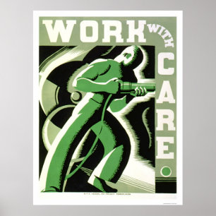 Work With Care 1937 WPA Poster