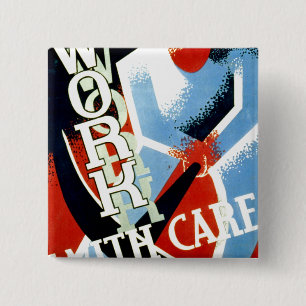 Work With Care 2 Inch Square Button