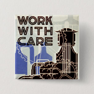 Work With Care 2 Inch Square Button