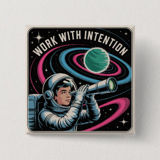 Work With Intention 2 Inch Square Button