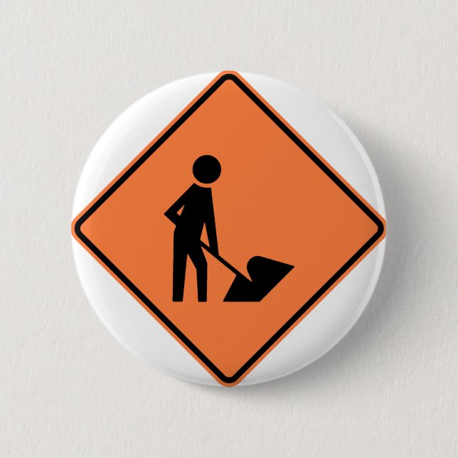 Work Zone Highway Construction Sign 2 Inch Round Button (Front)