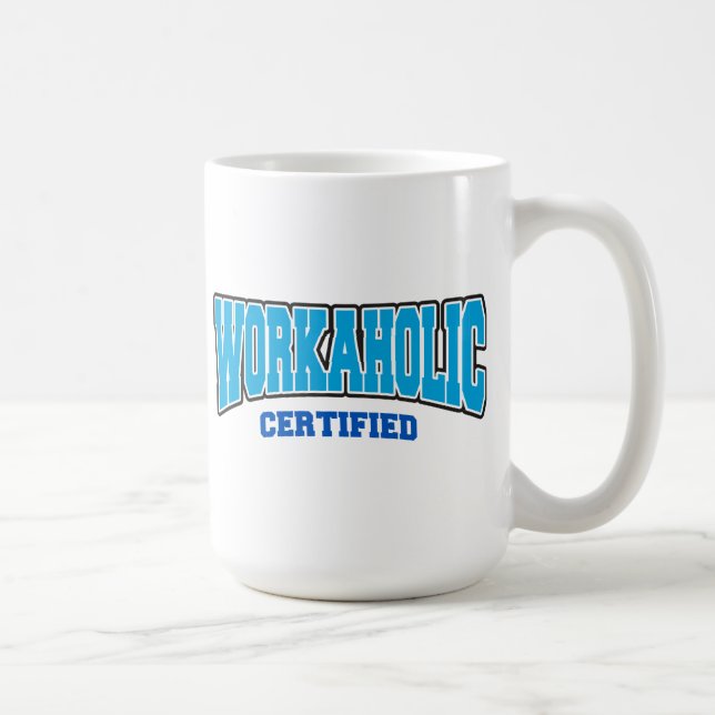 Workaholic Certified Coffee Mug (Right)