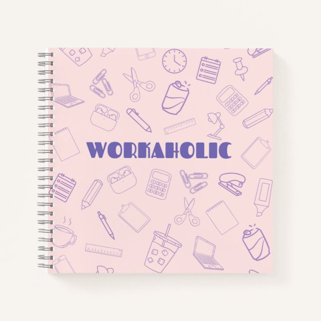 Workaholic  notebook (Front)