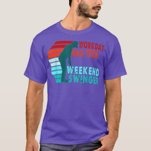 Workday Nail Tech Weekend Swinger Golfer Golfing T-Shirt