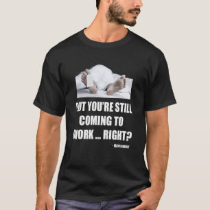 Worked to Death Office Worker Employee HR Funny Ma T-Shirt