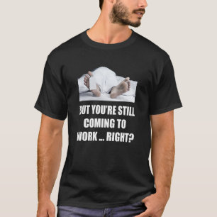 Worked to Death Office Worker Employee HR Funny Ma T-Shirt