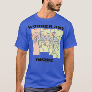 Worker Ant Inside Anatomy Biology Entomology T-Shirt