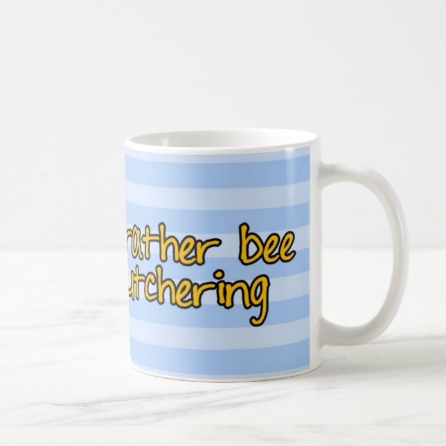 worker bee - butcher coffee mug (Right)