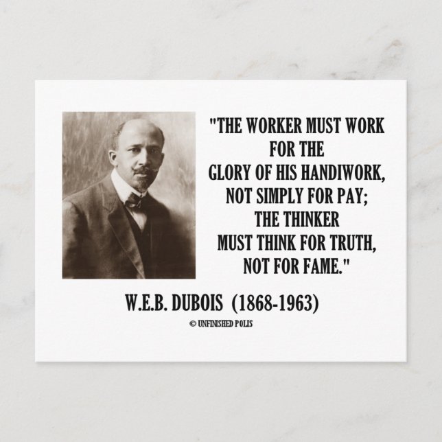 Worker Must Work For Handiwork Thinker Truth Quote Postcard (Front)