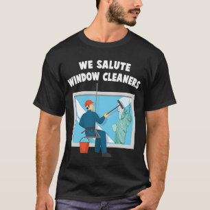 Worker's Day  We Salute Window Cleaners  Blue Coll T-Shirt