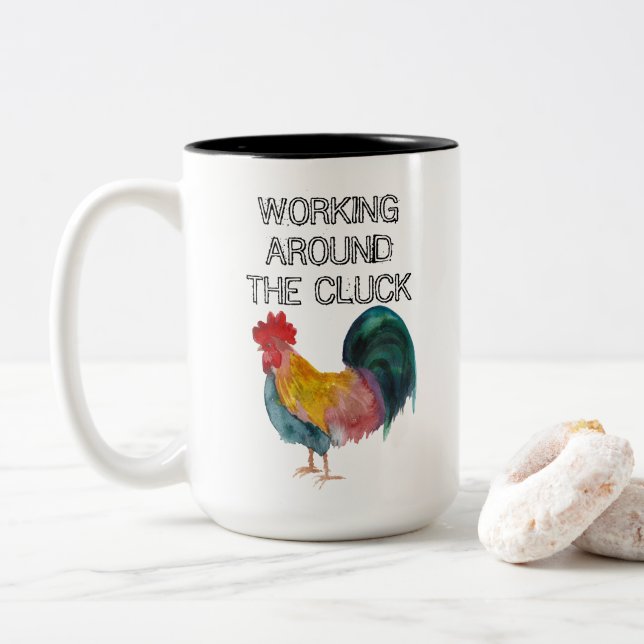 Working Around the Cluck Two-Tone Coffee Mug (With Donut)