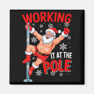 Working At Le Xmas Santa Dancing Funny Joke Dirty  Magnet