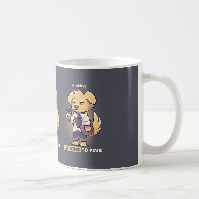 Working CaNINE to FIVE Coffee Mug (Right)