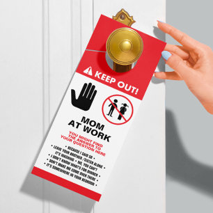 Working from Home Mom Keep Out Sign