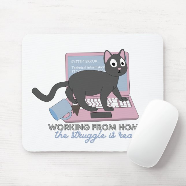 Working From Home - The Struggle is Real with Cats Mouse Pad (With Mouse)