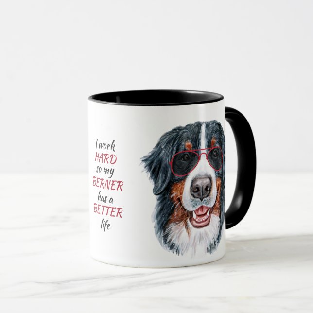 Working Hard for My Bernese Mountain Dog Mug (Front Right)