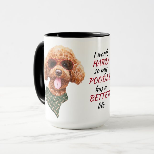 Working Hard for My Poodle Dog Mug (Front Left)
