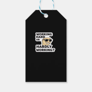 Working Hard Or Hardly Working Funny Meme Sticker Gift Tags