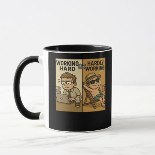 Working Hard Or Hardly Working Funny Quote Mug