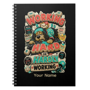 Working Hard or Hardly Working Personalized Funny  Notebook