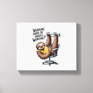 Working Hard or Hardly Working Sloth Canvas Print