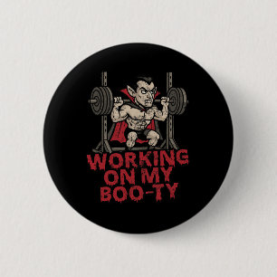 Working On My Boo-ty Funny Halloween Muscular Vamp 2 Inch Round Button