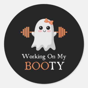 Working On My Booty Boo-Ty Funny Halloween Gym Gho Classic Round Sticker