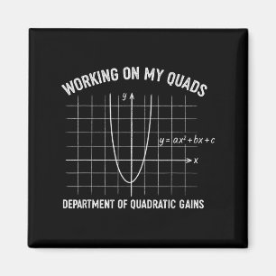 Working On My Quads Funny Algebra Math Gym Teacher Magnet