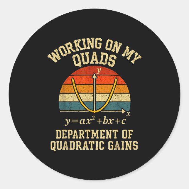 Working On My Quads Funny Retro Algebra Math Gym T Classic Round Sticker (Front)
