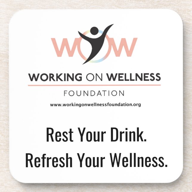 Working On Wellness Foundation Protective Coaster  (Front)