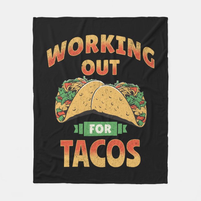 Working out for Tacos Fleece Blanket (Front)