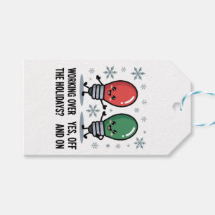 Working Over The Holidays Christmas Funny Joke Gift Tags