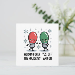 Working Over The Holidays Christmas Funny Joke Holiday Card