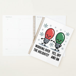 Working Over The Holidays Christmas Funny Joke Planner
