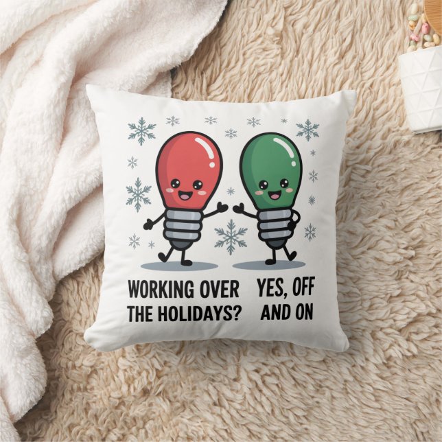 Working Over The Holidays Christmas Funny Joke Throw Pillow (Blanket)