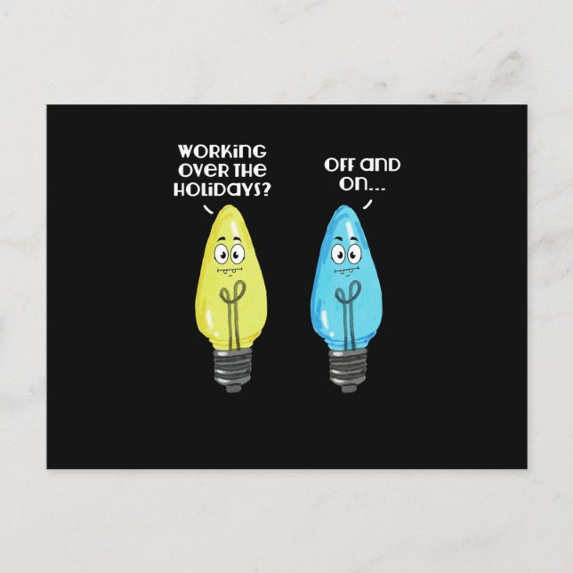 Working Over The Holidays Holiday Postcard (Front)